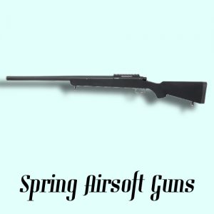 Spring Airsoft guns