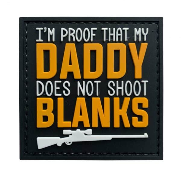 TPB I’m Proof That My Daddy Doesn’t Shoot Blanks PVC Patch