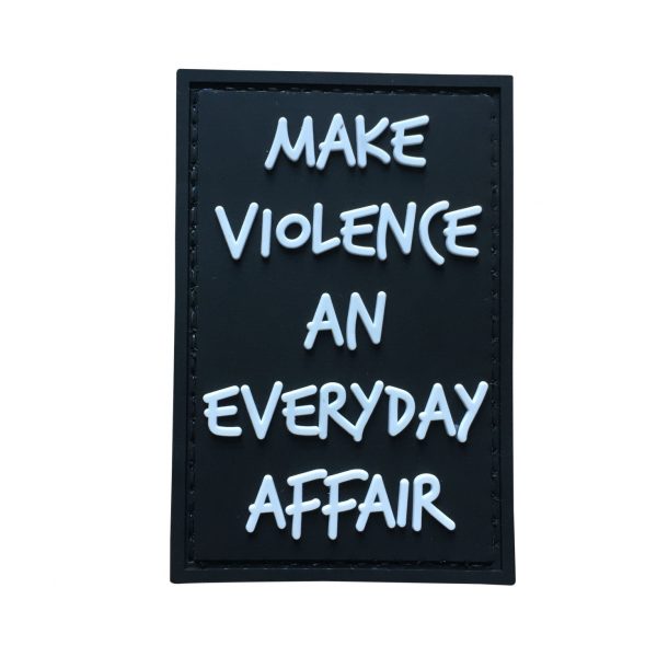 TPB Make Violence An Every Day Affair PVC Patch - Black
