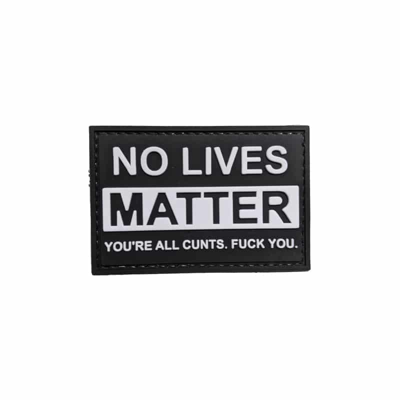 TPB No Lives Matter… PVC Patch
