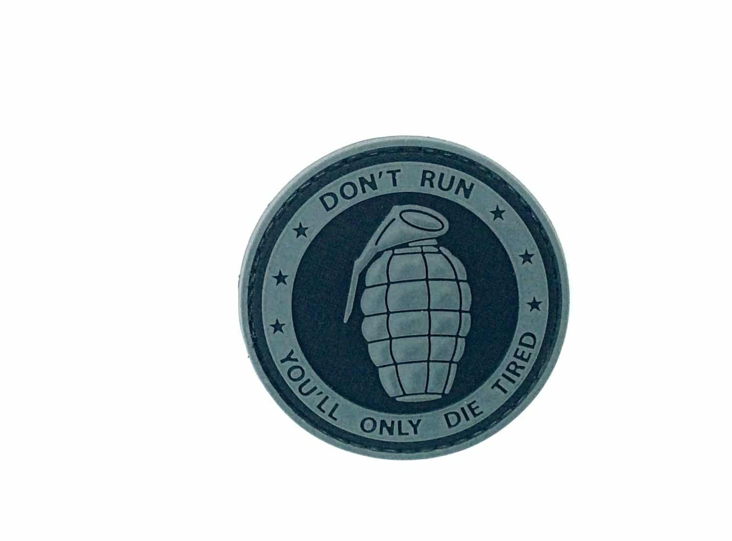 Dont run youll only die tired grenade patch (Black)
